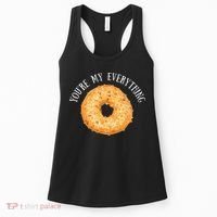 Youre My Everything Bagel Cute Baking Lovers Gift Women's Tank Top thumb 0