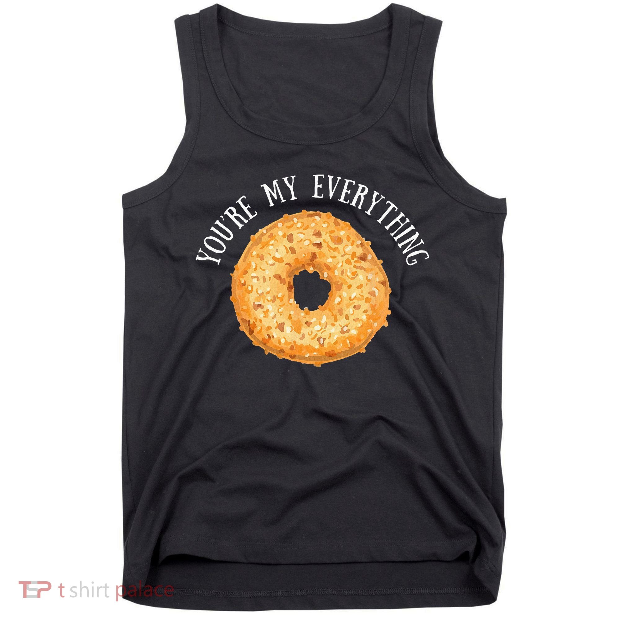 Youre My Everything Bagel Cute Baking Lovers Gift Tank Top