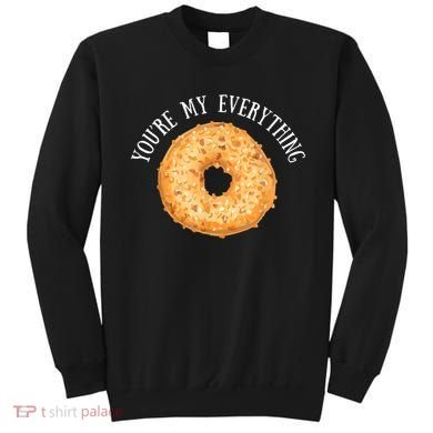 You're My Everything Bagel Cute Baking Lovers Sweatshirt