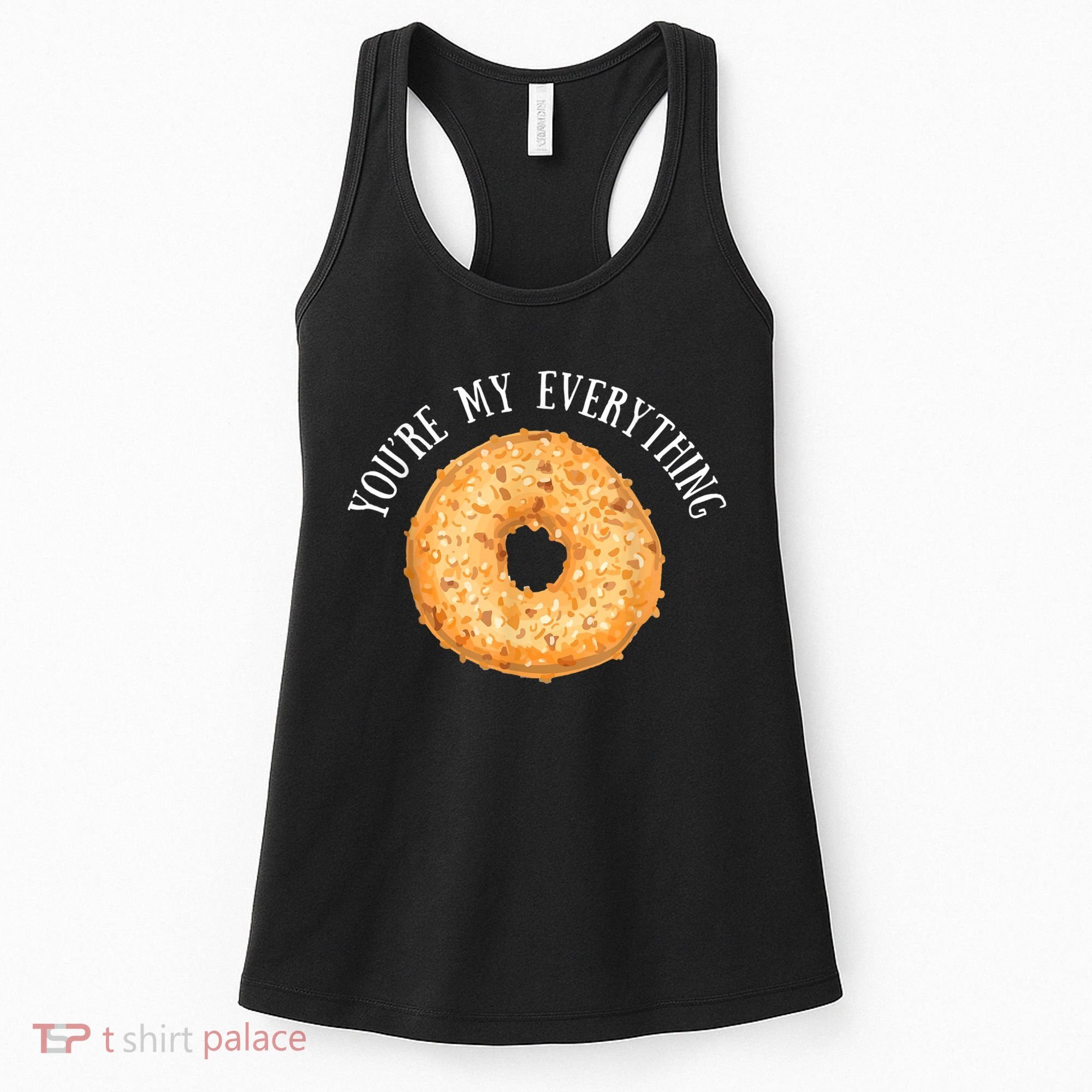 You're My Everything Bagel Cute Baking Lovers Women's Tank Top