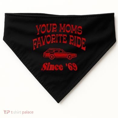 Your Moms Favorite Ride Since '69 USA-Made Doggie Bandana