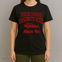 Your Moms Favorite Ride Since '69 T-Shirt thumb 4