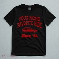 Your Moms Favorite Ride Since '69 T-Shirt thumb 5