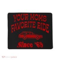 Your Moms Favorite Ride Since '69 Mousepad thumb 0