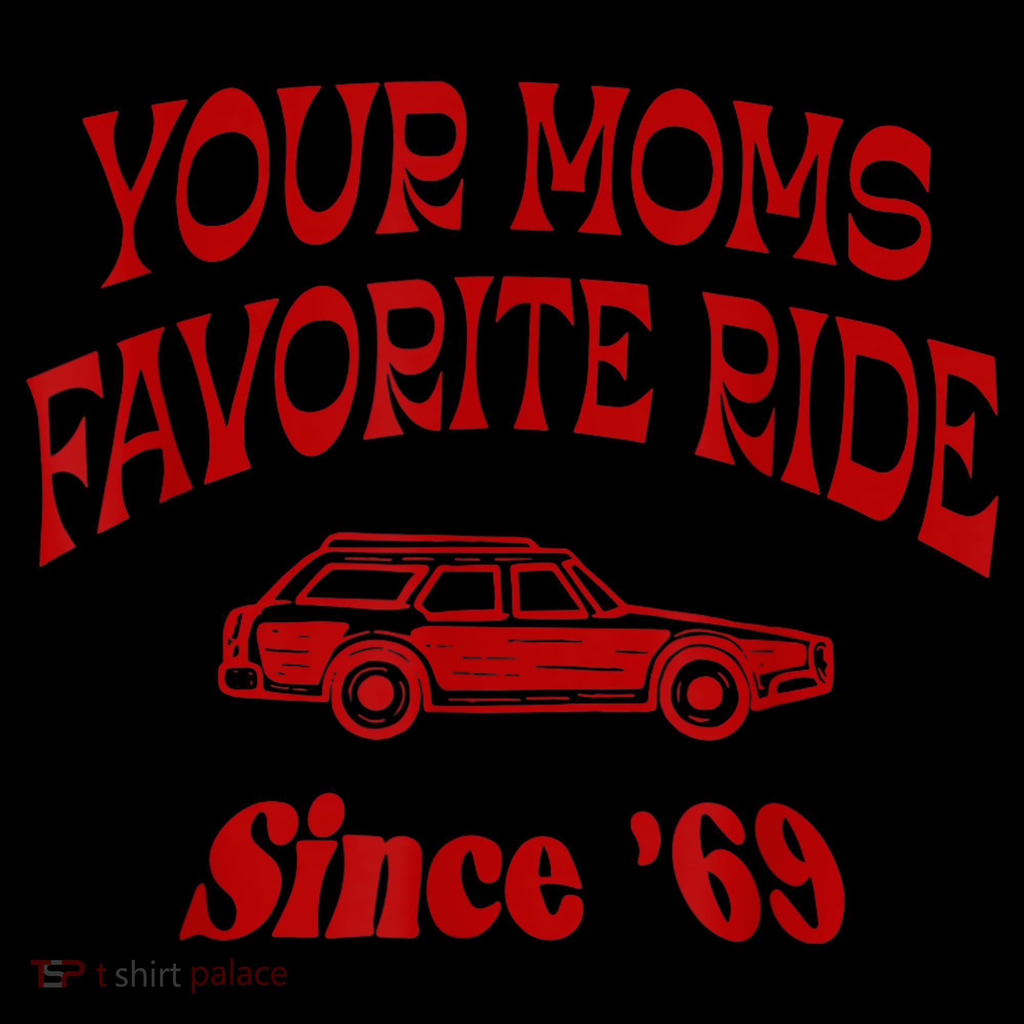Your Moms Favorite Ride Since '69 Toddler Long Sleeve Shirt