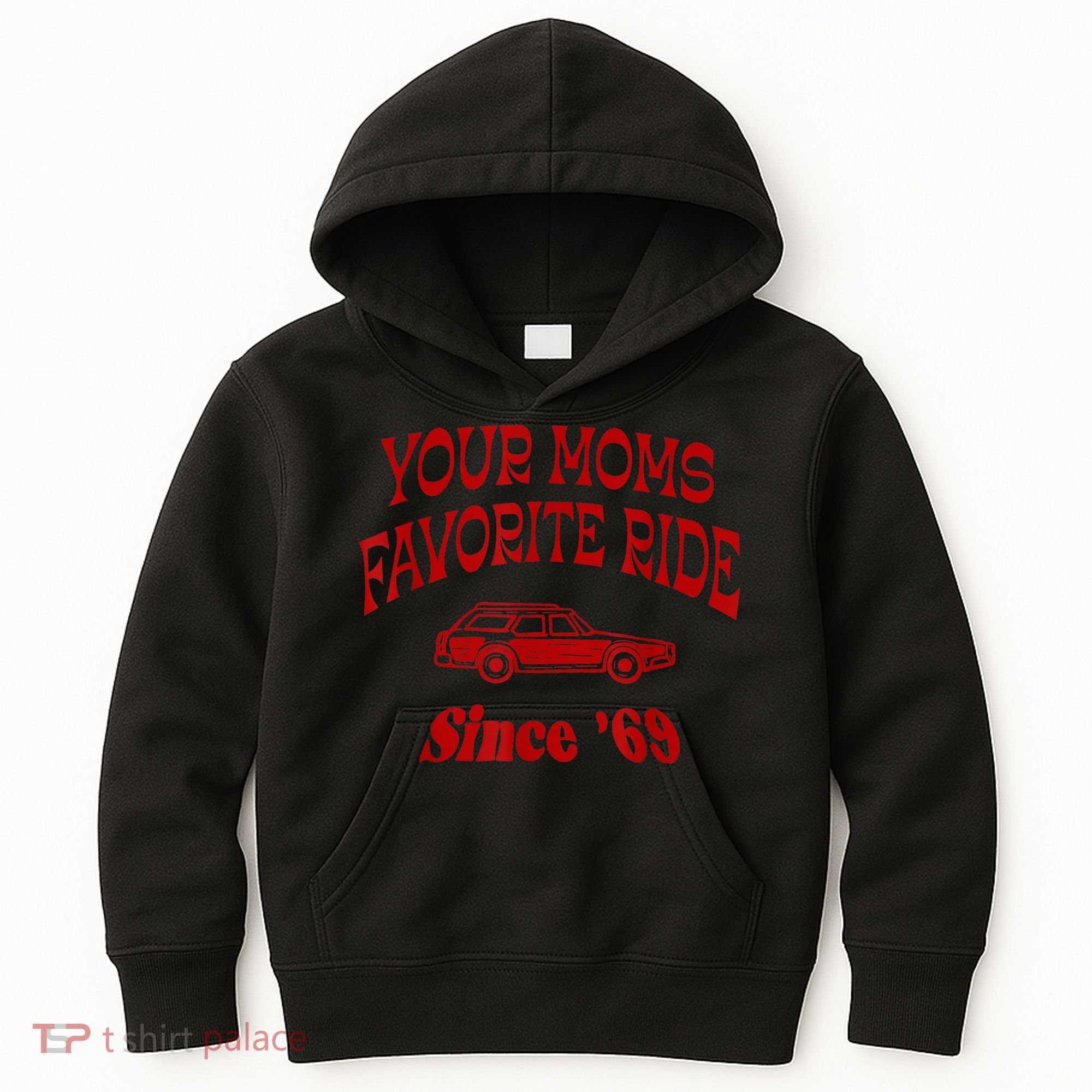 Your Moms Favorite Ride Since '69 Kids Hoodie
