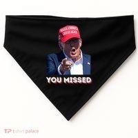 You Missed ! Funny American President USA-Made Doggie Bandana thumb 0