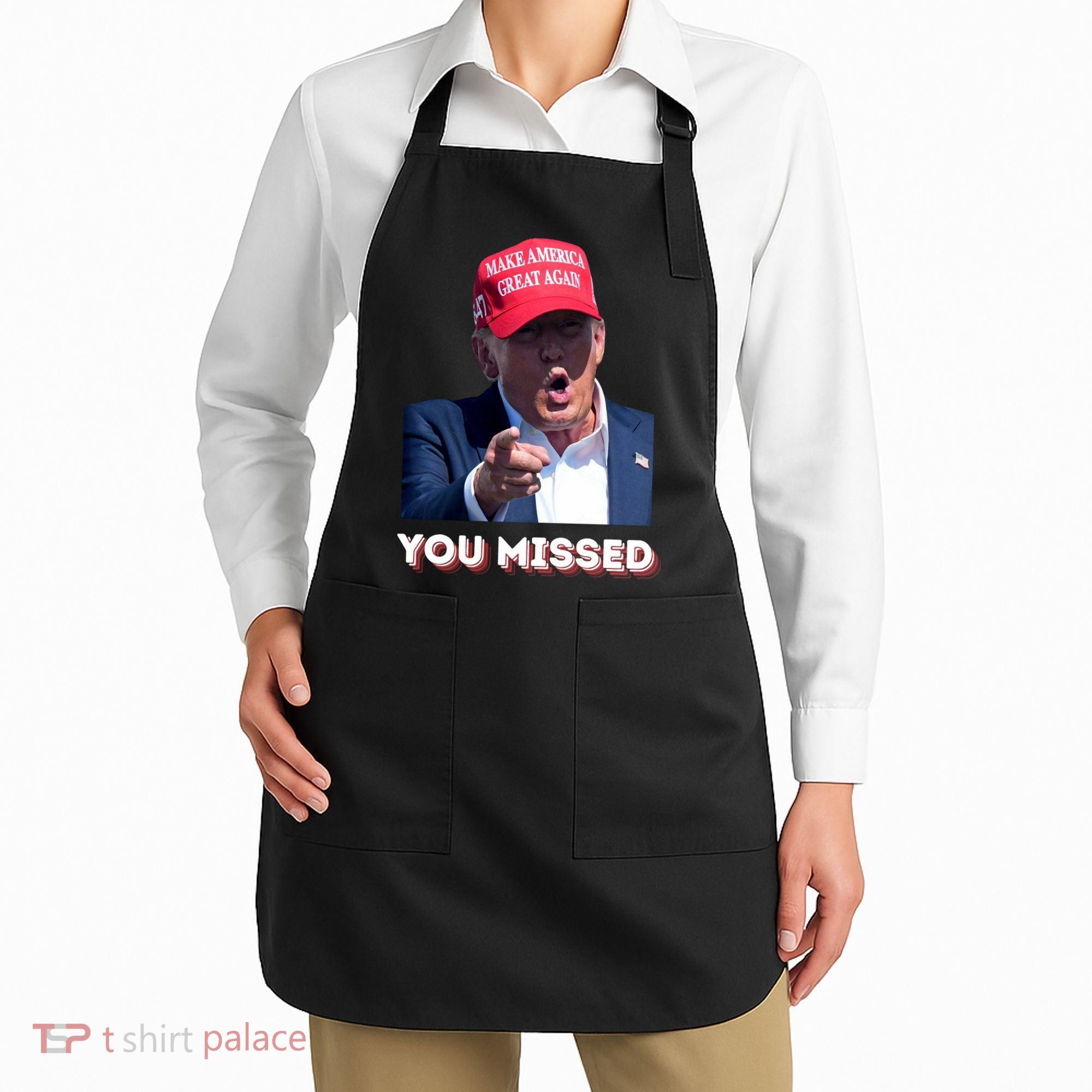 You Missed ! Funny American President Apron