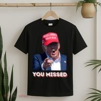 You Missed ! Funny American President T-Shirt thumb 2