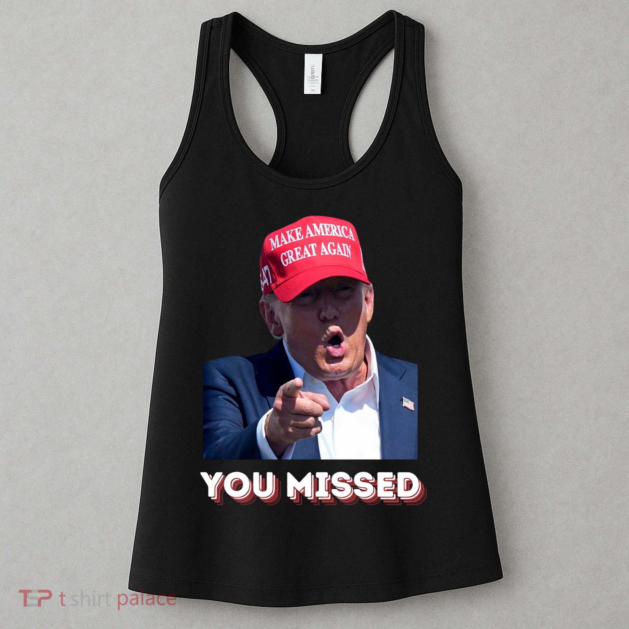 You Missed ! Funny American President Women's Tank Top