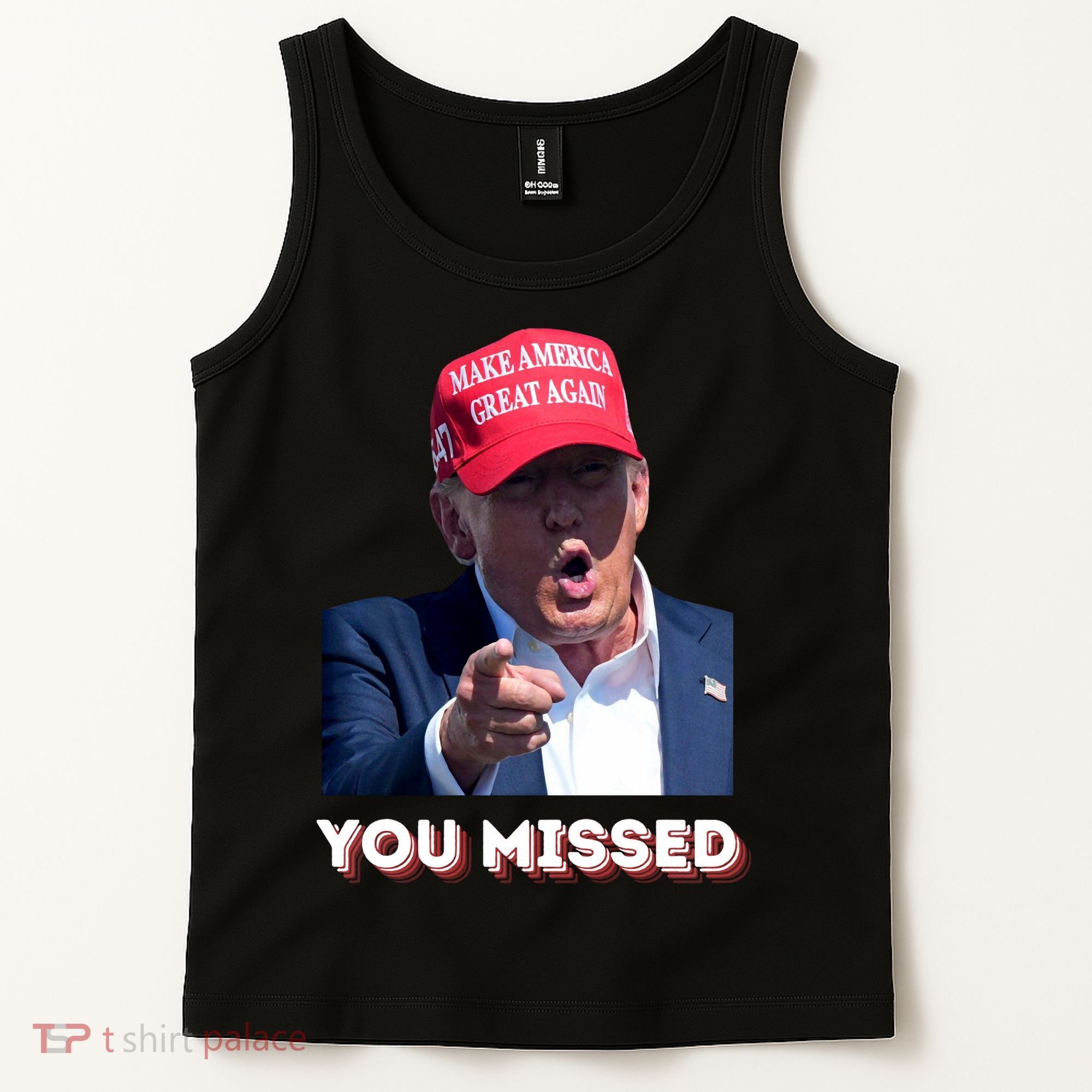 You Missed ! Funny American President Tank Top