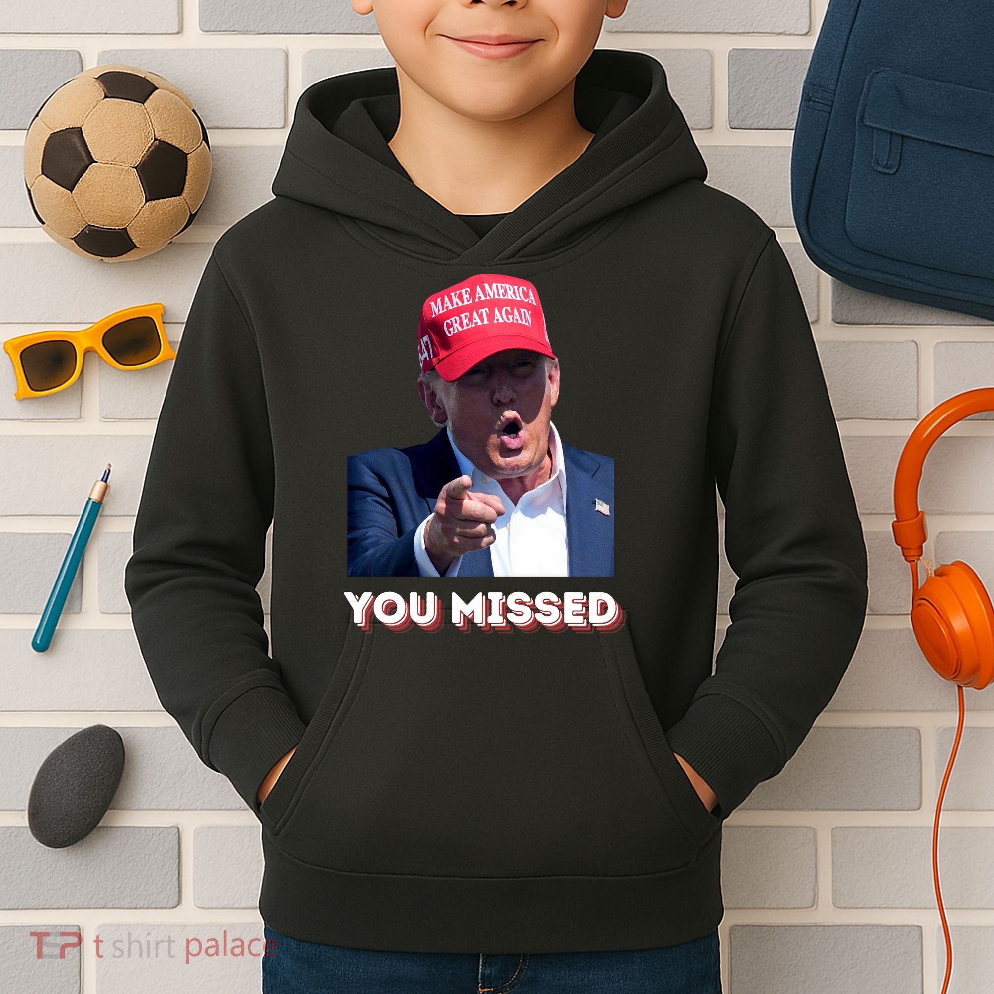 You Missed ! Funny American President Kids Hoodie