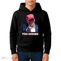 You Missed ! Funny American President Kids Hoodie thumb 4
