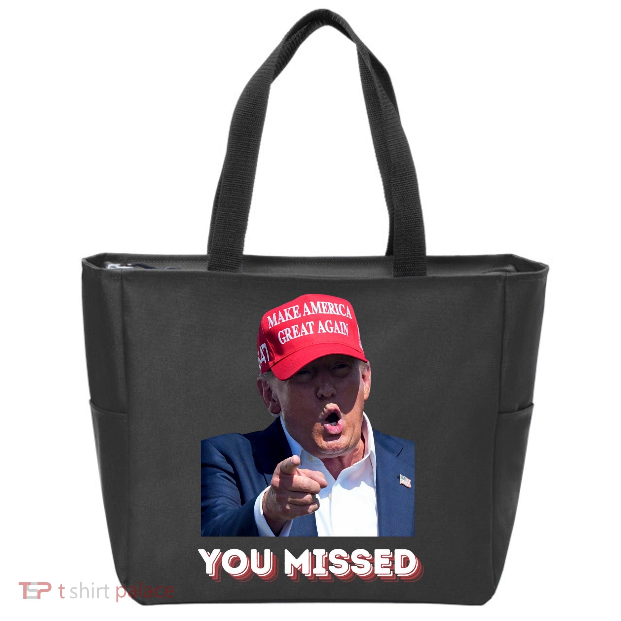 You Missed ! Funny American President Tote Bag