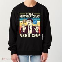 YAll Motha Fuckas Need Xrp Funny Crypto Currency Women's Sweatshirt thumb 0