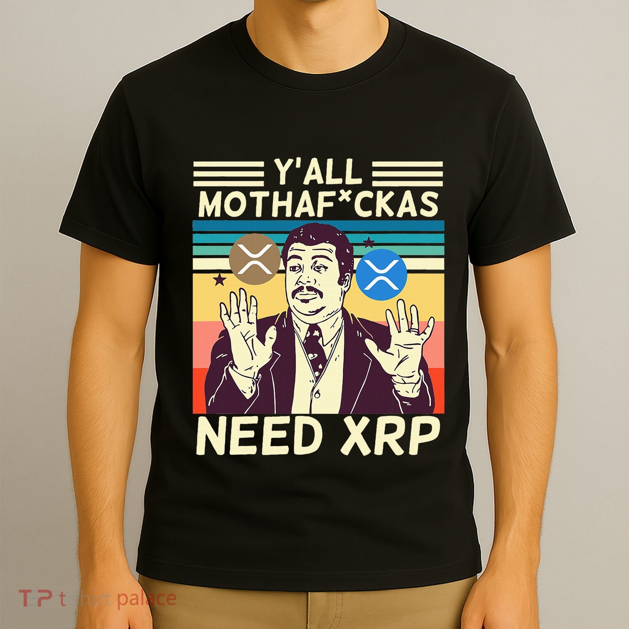 YAll Motha Fuckas Need Xrp Funny Crypto Currency T-Shirt