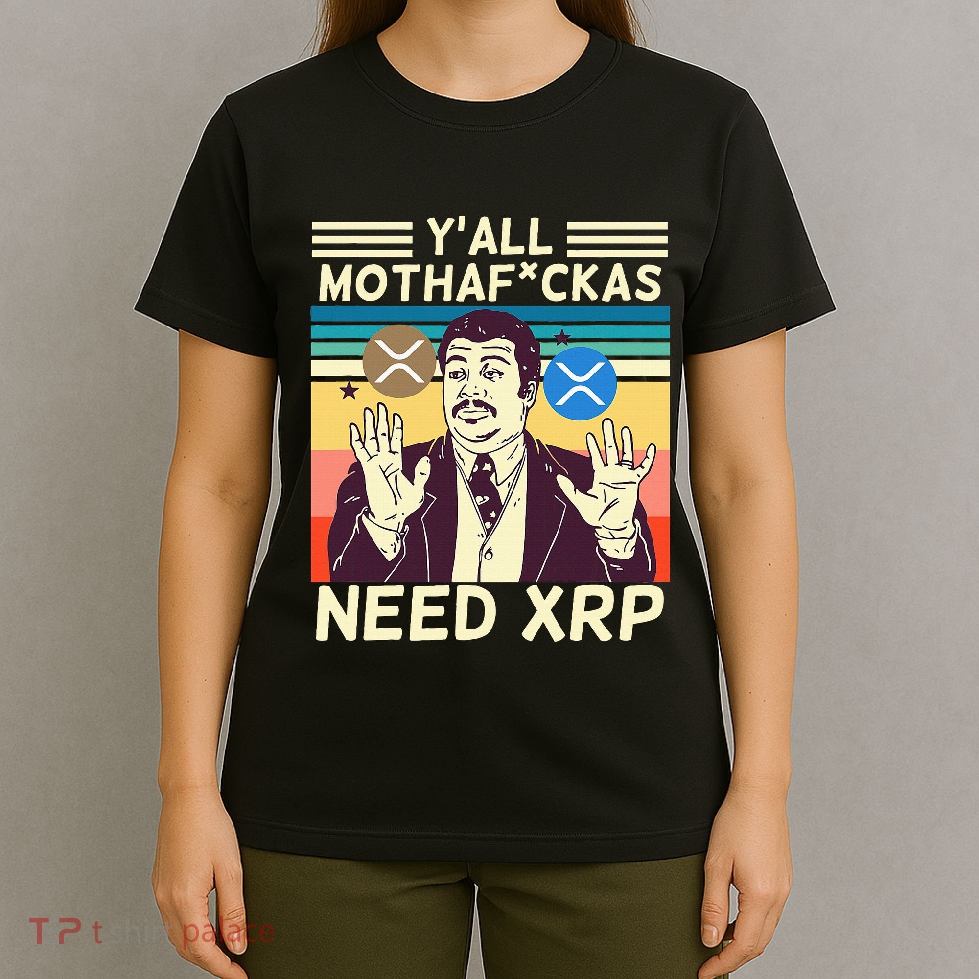 YAll Motha Fuckas Need Xrp Funny Crypto Currency T-Shirt
