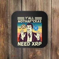 YAll Motha Fuckas Need Xrp Funny Crypto Currency Coaster thumb 0