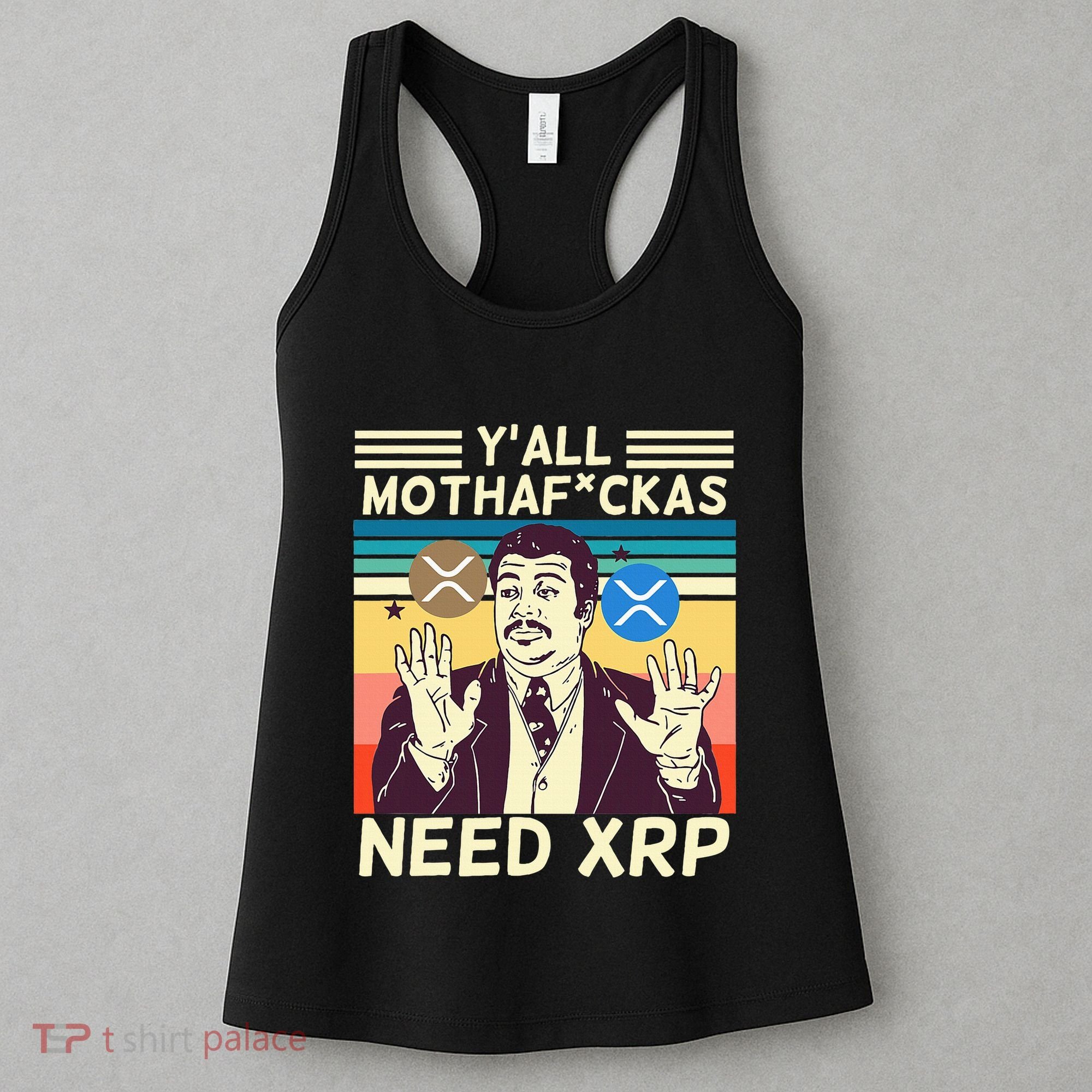 YAll Motha Fuckas Need Xrp Funny Crypto Currency Women's Tank Top