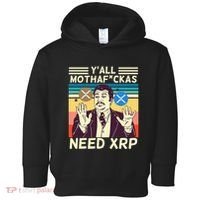 YAll Motha Fuckas Need Xrp Funny Crypto Currency Toddler Hoodie thumb 0