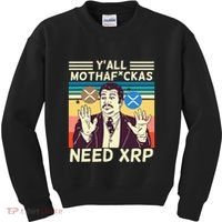 YAll Motha Fuckas Need Xrp Funny Crypto Currency Kids Sweatshirt thumb 0