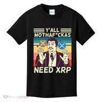 YAll Motha Fuckas Need Xrp Funny Crypto Currency Kids T-Shirt thumb 0