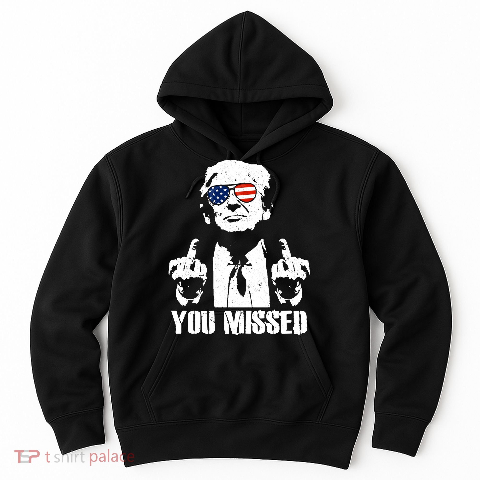 You Missed Finger Trump 2024 Take America Back Pennsylvania Rally Hoodie