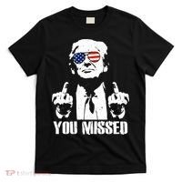 You Missed Finger Trump 2024 Take America Back Pennsylvania Rally T-Shirt thumb 0
