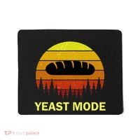 Yeast Mode Funny Bread Maker Pun Quote For Baking Bakers Mousepad thumb 0