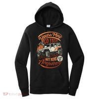 YOUR MAY GO FAST BUT MINE CAN GO ANYWHERE Women's Hoodie thumb 0