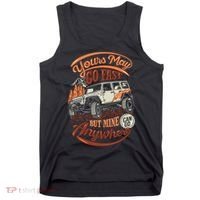 YOUR MAY GO FAST BUT MINE CAN GO ANYWHERE Tank Top thumb 0
