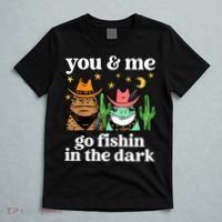 You & Me Go Fishin In The Dark Country Frogs Quote T-Shirt thumb 5