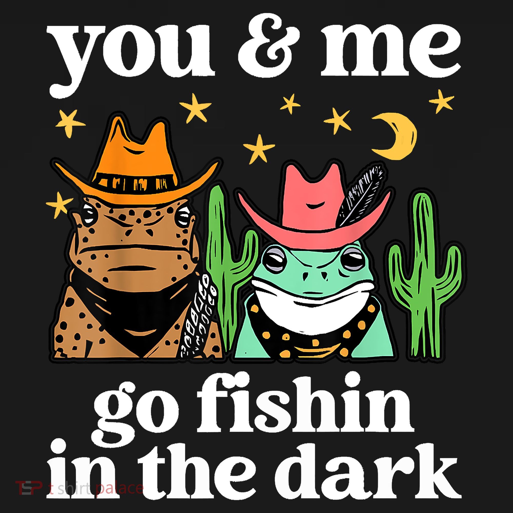 You & Me Go Fishin In The Dark Country Frogs Quote Women's Hoodie