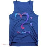 You Matter Heart And Semicolon Suicide Prevention Gift Tank Top thumb 0