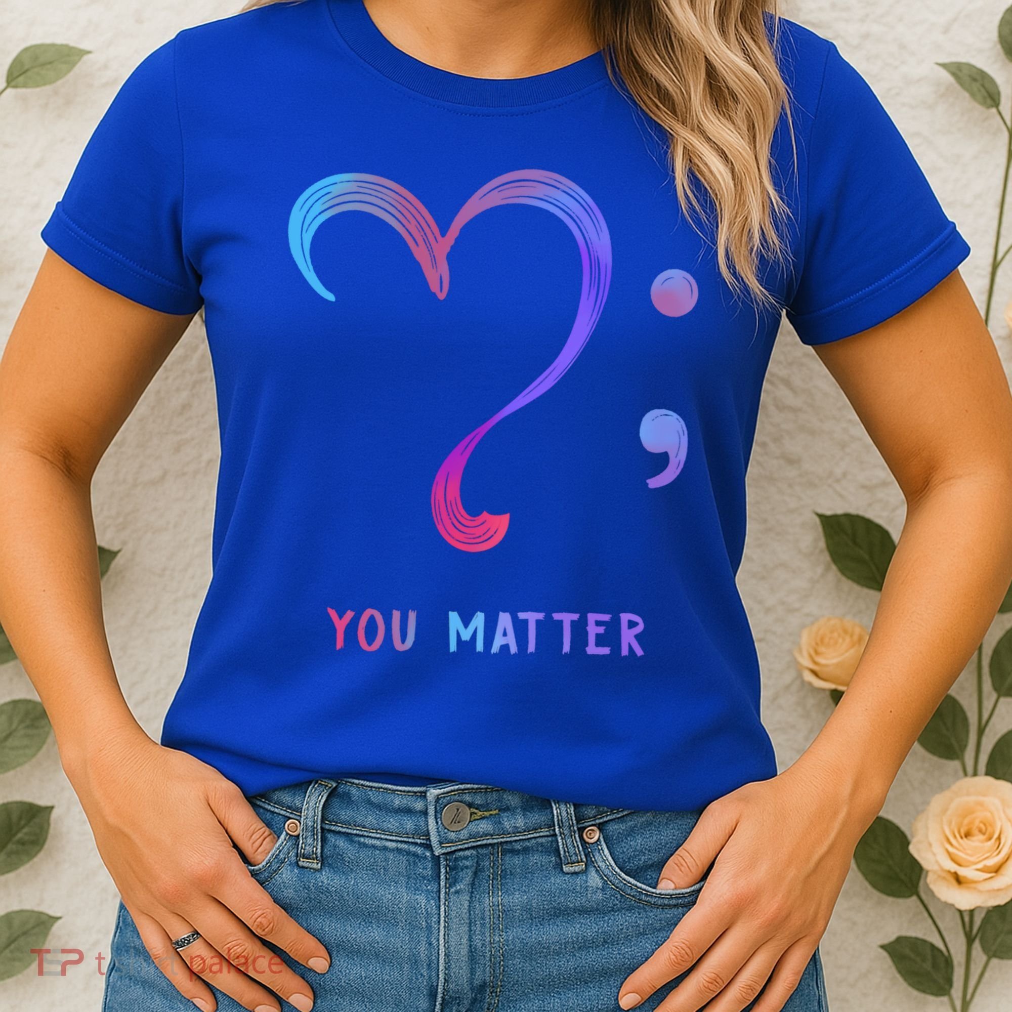 You Matter Heart And Semicolon Suicide Prevention Gift Women's T-Shirt
