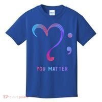 You Matter Heart And Semicolon Suicide Prevention Gift Kids T-Shirt thumb 0