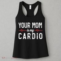 Your Mom Is My Cardio Dad Workout Gym Women's Tank Top thumb 3