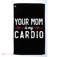 Your Mom Is My Cardio Dad Workout Gym Golf Towel thumb 0
