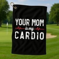 Your Mom Is My Cardio Dad Workout Gym Golf Towel thumb 1