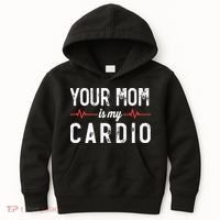 Your Mom Is My Cardio Dad Workout Gym Kids Hoodie thumb 0