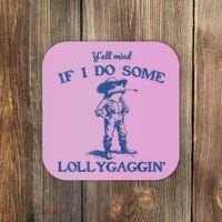 YAll Mind If I Do Some Lollygagging Cowboy Frog Coaster thumb 0