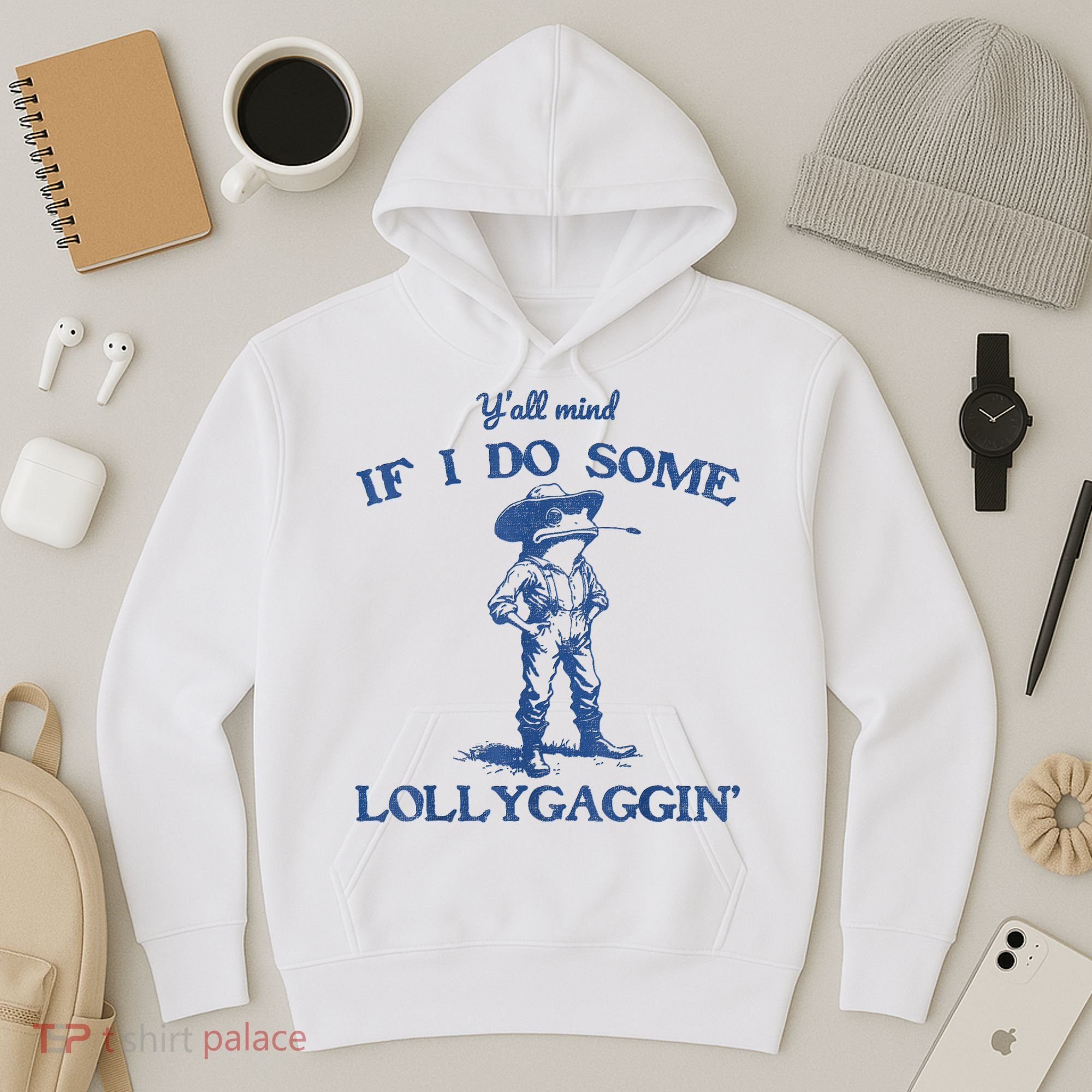 YAll Mind If I Do Some Lollygagging Cowboy Frog Hoodie