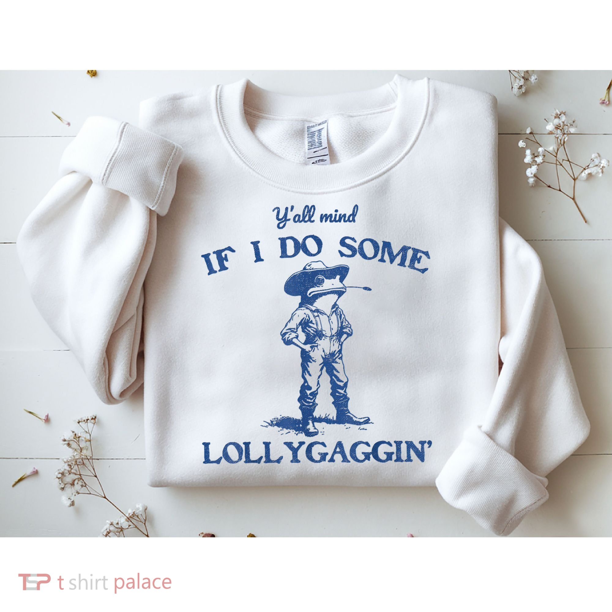 YAll Mind If I Do Some Lollygagging Cowboy Frog Sweatshirt
