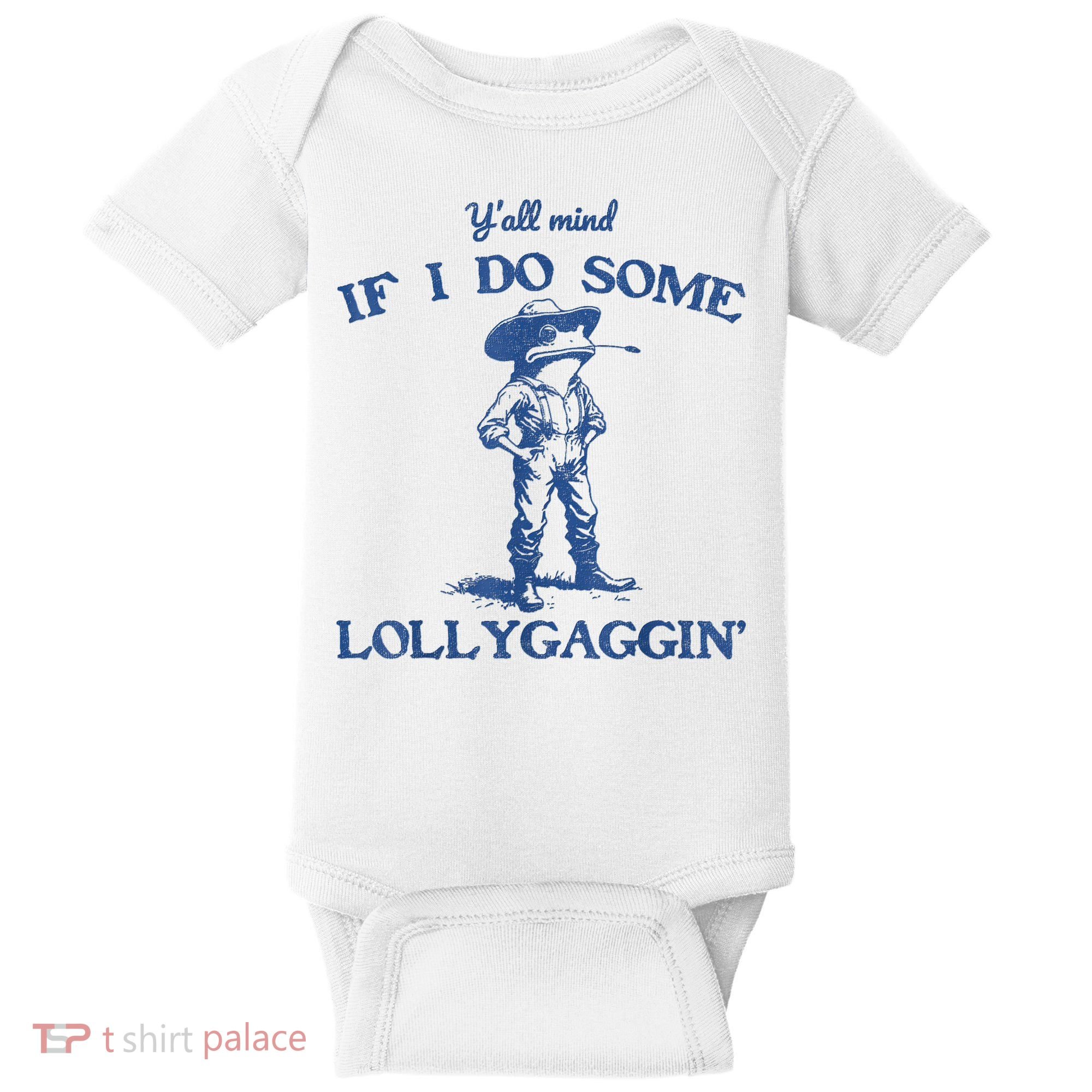 YAll Mind If I Do Some Lollygagging Cowboy Frog Baby Bodysuit