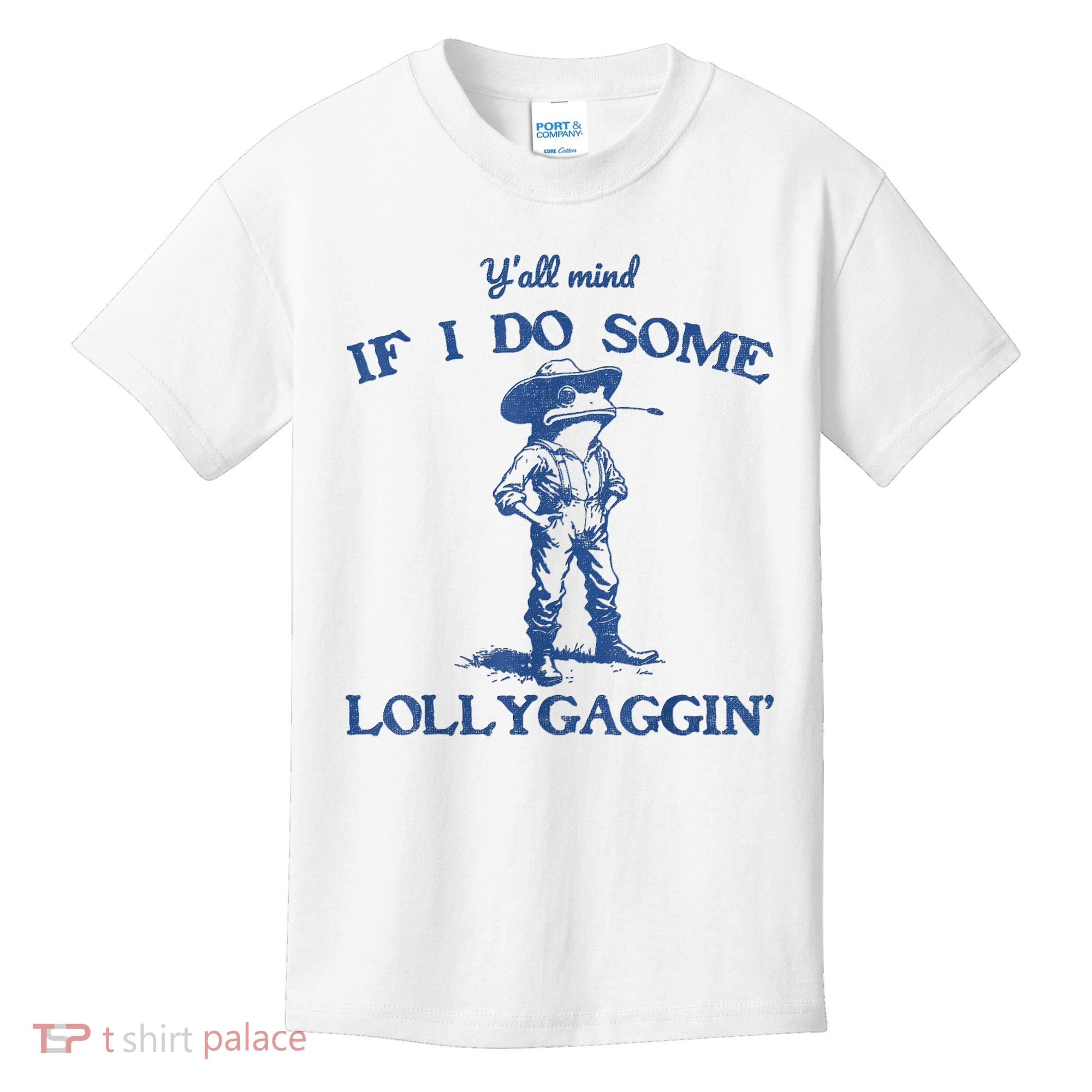 YAll Mind If I Do Some Lollygagging Cowboy Frog Kids T-Shirt