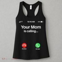 Your Mom Is Calling Shirt Your Mom Is Calling Women's Tank Top thumb 3