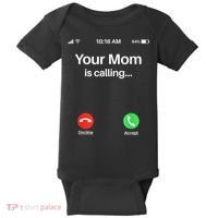 Your Mom Is Calling Shirt Your Mom Is Calling Baby Bodysuit thumb 0