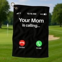Your Mom Is Calling Shirt Your Mom Is Calling Golf Towel thumb 1