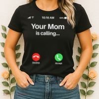 Your Mom Is Calling Shirt Your Mom Is Calling Women's T-Shirt thumb 2