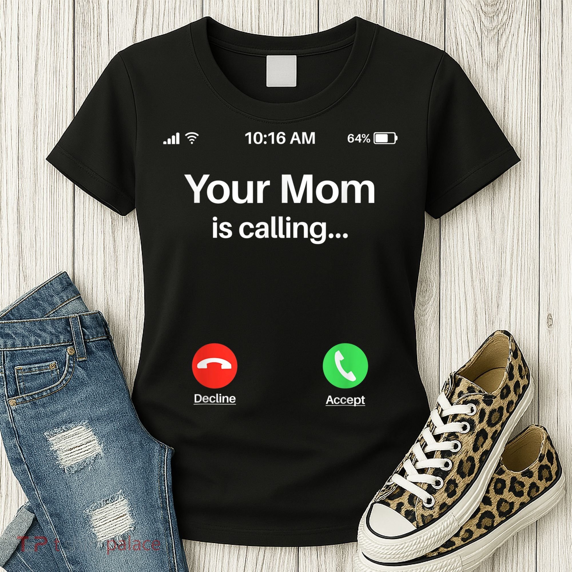 Your Mom Is Calling Shirt Your Mom Is Calling Women's T-Shirt